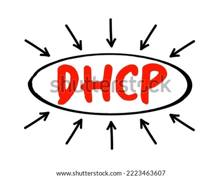 DHCP - Dynamic Host Configuration Protocol is a network management protocol used on Internet Protocol networks for automatically assigning IP addresses, acronym text concept with arrows