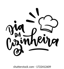 Dia da Cozinheira. Cook's Day. Brazilian Portuguese Hand Lettering. Vector. 