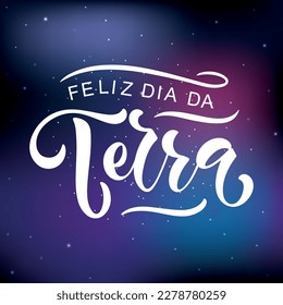 Dia da Terra - Brazilian Portuguese handwritten text (Earth's Day)  Hand lettering, modern brush ink calligraphy on blue sky background. Typography design for greeting card, poster, logo, banner