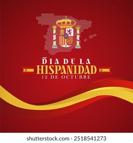 Dia de la Hispanidad 12 de outubro de 2024. Tradução : Dia Nacional da Espanha, 12 de outubro de 2024. Design com bandeira 3D elegante, emblema nacional mapa pontilhado no fundo vermelho. Ilustração de vetor