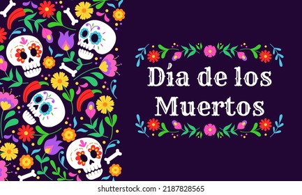 Dia de Los Muertos banner colorful style. Day of the Dead. Vector flat cartoon illustration with skulls and colorful flowers. Template for background, banner, card, poster with  inscription. 