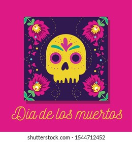 dia de los muertos card with lettering and skull vector illustration design