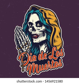 Dia De Los Muertos colorful badge with dead woman head in hood and praying skeleton hands holding rosary in vintage style isolated vector illustration