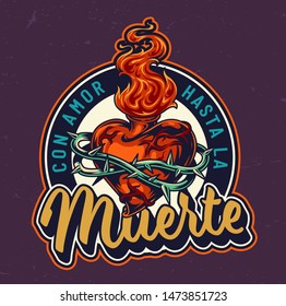 Dia De Los Muertos colorful badge with heart shaped fiery bottle in barbed wire in vintage style isolated vector illustration