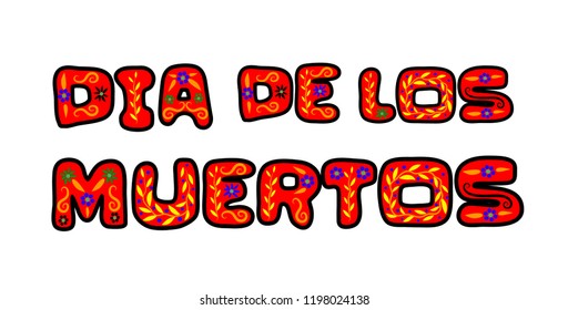 Dia de los Muertos (Day of the Dead) lettering isolated on white