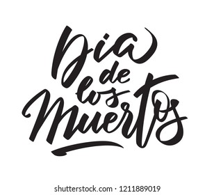 Dia de los muertos - day of the dead written text, words, typography, calligraphy, hand-lettering. Vector hand-writing. One color for cutout template, sticker, label, tagline, title, headline, emblem.