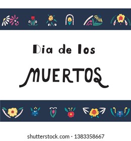  Dia De Los Muertos (Day  of the  dead) Holiday- hand drawn lettering. Illustration for poster,banner, card.