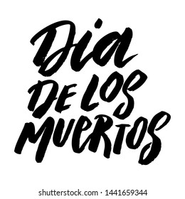 Dia de los muertos (Day of the dead). Lettering phrase on white background. Design element for poster, card, banner. Vector illustration