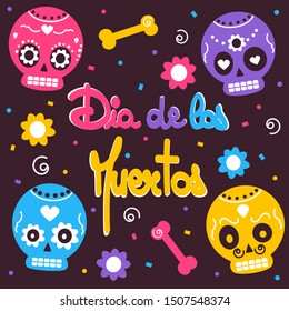 dia de los muertos, Day of the dead,  hand drawn lettering vector card illustration with colorful skulls, bones, flowers and confetti