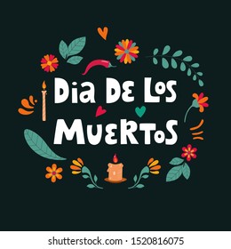 Dia de los Muertos, Day of the Dead Spanish text lettering with floral decoration. Vector illustration.