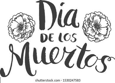 Dia de los Muertos, day of the Dead vector poster or  card with spanish text lettering illustration. Hand drawn with flowers