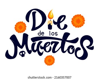 Dia de los Muertos, day of the Dead spanish text lettering vector illustration, vector calligraphy text with orange flowers on white background 