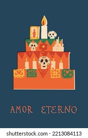 Dia De Los Muertos or Day of the Dead greeting card, banner, A5 flyer. Amor Eterno or Eternal Love Spanish lettering, memory shrine with sugar skulls and candles, photos. Vector illustration.