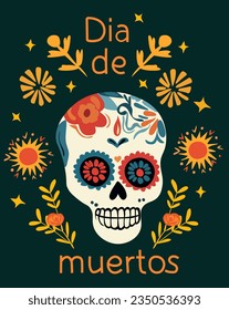 Dia de los Muertos, Day of the Dead celebration in Mexico with, featuring skull and colorful flowers and leaves. Vector design for posters, banners, and cards. Vector.