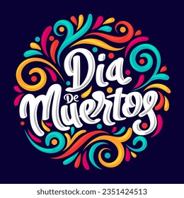 Dia de Los Muertos. Day of Dead mexican holiday round badge or lettering