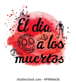 Dia De Los Muertos Day .Mexico doodle elements,holiday set,lettering.Vector Hand drawn sketchy icons.Vintage historic  Watercolor background,skull party.Mexican signs.Day of dead Illustration,poster