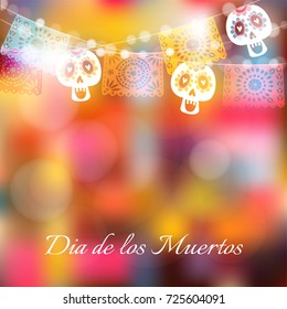 Dia de Los Muertos, Day of the Dead or Halloween card, invitation. Party decoration, string of lights, handmade cut party flags and skulls. Modern colorful blurred vector illustration, background.