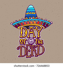 Dia de los Muertos / Day of the Dead design template - Hand lettering with big sombrero