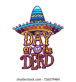 Dia de los Muertos / Day of the Dead design template - Hand lettering with big sombrero