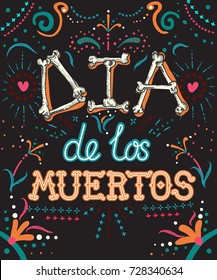 Dia de los Muertos Day of the Dead Holiday card or poster with bright and colorful elements and lettering 