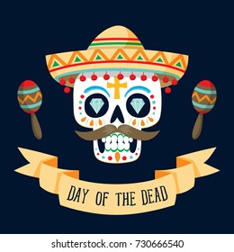 "Dia de los Muertos" (day of the dead) card with english text. Mexican sugar skull with a hat and two maracas. Vector illustration.