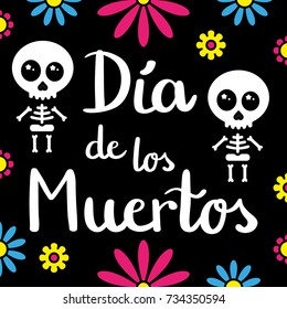 Dia de los muertos (Day of the Dead) handwriting card with skeletons and flowers, black background