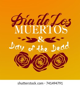Dia de los Muertos. Day of the dead. Hand lettering for Mexican party. Vector illustration