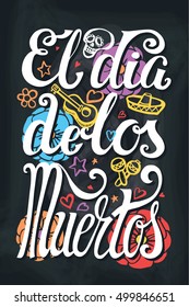Dia De Los Muertos Day.Vector Mexico holiday pster.handwriting lettering.Vector Hand drawn Vintage calligraphy background,party banner.Mexican Day of dead Illustration,Flowers poster