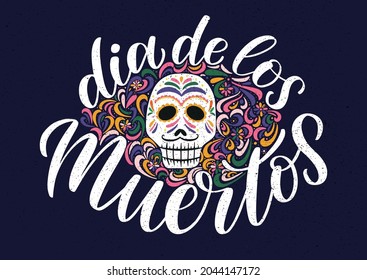 Dia de los muertos festive lettering poster decorated by ornamented calavera and floral doodles. Day of the dead festival template.