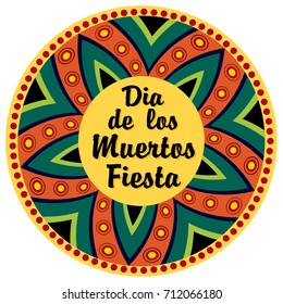 Dia de los muertos Fiesta. Text in a round frame.