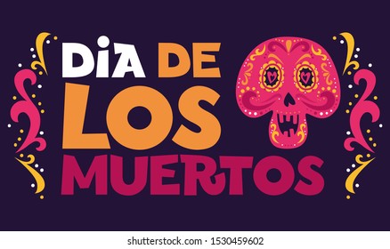 Dia de los Muertos hand drawn phrase. Unique inspirational poster typography, design for t-shirt, bag, banner, card, invitation, sticker and label. Dia de los muertos is holiday's name in Spanish.