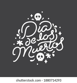 Dia de los Muertos hand drawn typography lettering design in vector format