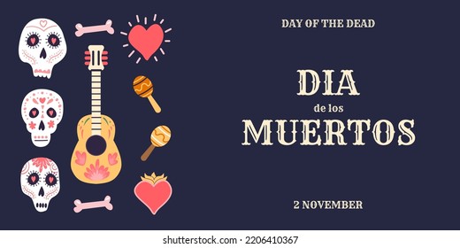 Dia De Los Muertos. Horizontal Banner With Traditional Symbols. Sugar Skulls Calavera Decorated With Floral Ornament. Mariachi Musical Instrument Guitar And Maracas. Mexican Day Of The Dead. Vector.