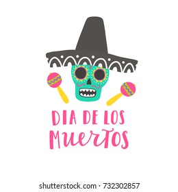 Dia De Los Muertos illustration. Vector cartoon skull and hand drawn lettering