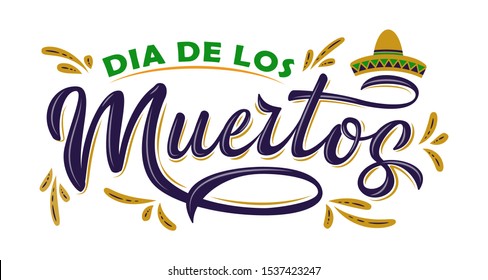 Dia de Los Muertos lettering sign. Inscription Day of the Dead with yellow sombrero with mexican ornament isolated on white. Vector illustration for greeting cards, banner, poster, invitation