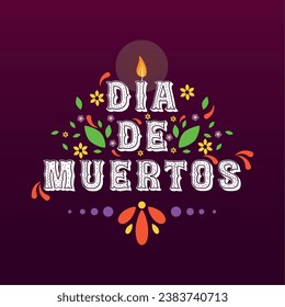 Dia de los muertos lettering with floral pattern Vector