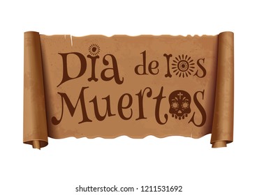 Dia de Los Muertos. Mexican Day of the Dead. Mexican holiday lettering on old parchment. Vector illustration