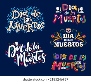 Dia de los muertos mexican holiday lettering, day of dead text with cartoon elements. Vector writings with human bones, sugar skulls and flowers. Creative typography for greeting cards, latin letters