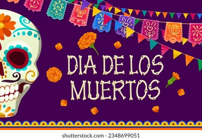 Dia de los muertos mexican holiday banner with day of the dead sugar calavera skull and marigold flowers, flags and papel picado paper cut garland. Vector greeting card with calaca head and blossoms