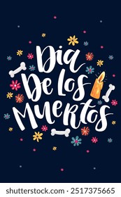 Dia de Los Muertos, Mexican Day of the Dead hand drawn lettering with flowers on dark blue background