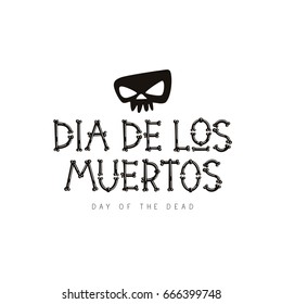 Dia de los Muertos. Mexican day of death. Vector font from bones. The concept of pirated letters. Great holiday gift card.