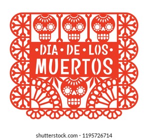 Dia de los Muertos. Papel Picado. Vector illustration of traditional Mexican paper cutting with skulls and bones. Isolated on white.