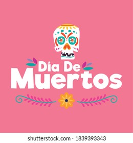 Dia de los muertos poster. Day of the Dead - Vector
