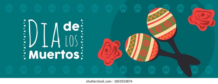 dia de los muertos poster with maracas and flowers vector illustration design