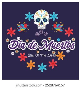 Dia de los Muertos with skulls and flowers. Day of the Dead celebration in Mexico with colorful flowers. Day of the Dead concept. Flat vector illustration.