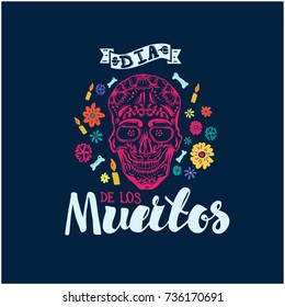 "Dia De Los Muertos" vector holiday lettering.Skull.