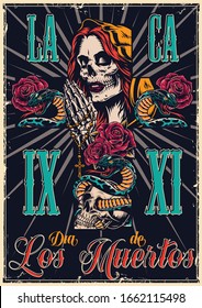 Dia De Los Muertos vintage poster with woman head in hood with day of dead makeup skeleton praying hands holding rozary rose flowers and snake entwined around skull vector illustration