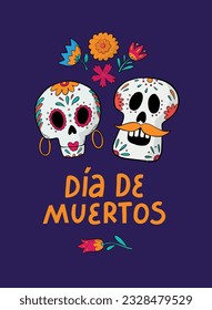 Dia de muertos card, poster, print, invitation, banner decorated with lettering quote, flowers and skulls. EPS 10