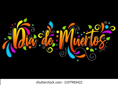 Dia De Muertos. day of the Dead spanish text  Lettering isolated illustration on black background, holiday poster