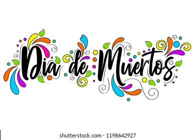 Dia De Muertos. day of the Dead spanish text  Lettering isolated illustration on white background, holiday poster for Halloween